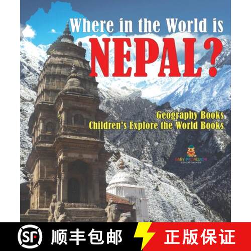 【3-4周达】精装 Where in the World is Nepal? Geography Books | Children's Explore the World Books [9798869413987]