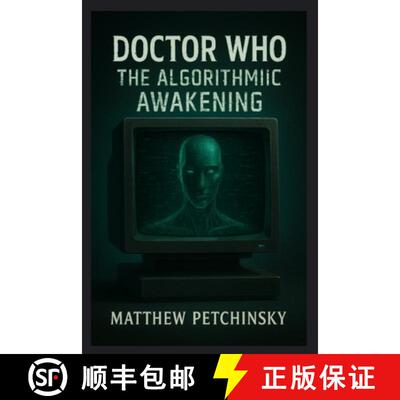 【3-4周达】Doctor Who: The Algorithmic Awakening [9798349551253]