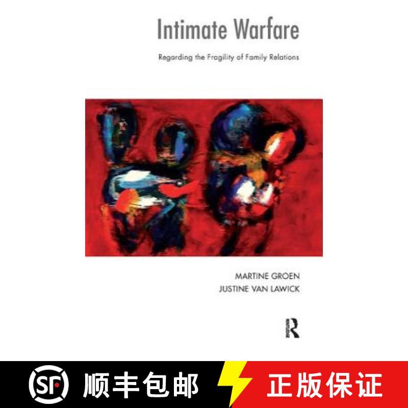 【3-4周达】Intimate Warfare : Regarding the Fragility of Family Relations [9781855755215]