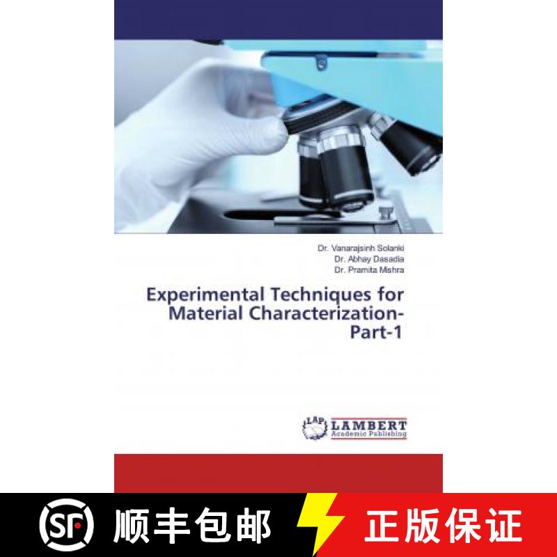 预订 Experimental Techniques for Material Characterization-Part-1 [9786200254405]