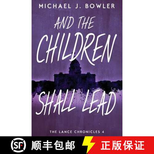 【3-4周达】And The Children Shall Lead [9780990306368]
