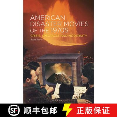 【3-4周达】精装 American Disaster Movies of the 1970s: Crisis, Spectacle and Modernity [9781501336836]