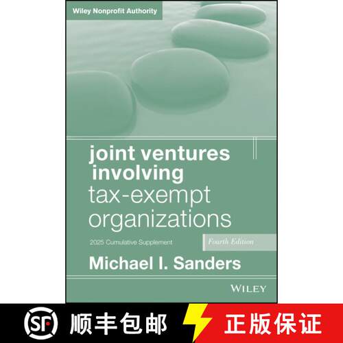 【3-4周达】Joint Ventures Involving Tax–Exempt Organizations,  4th Edition 2025 Supplement [9781394307777]
