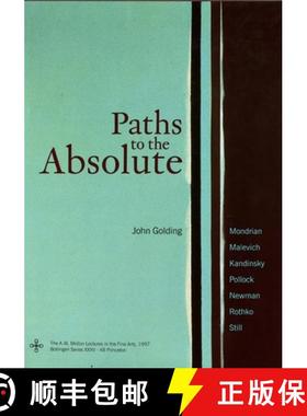 【3-4周达】Paths to the Absolute: Mondrian, Malevich, Kandinsky, Pollock, Newman, Rothko, and Still [9780691048963]