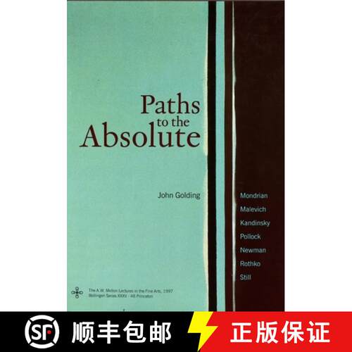 【3-4周达】精装 Paths to the Absolute – Mondrian, Malevich, Kandinsky, Pollock, Newman, Rothko, and ... [9780691048963]
