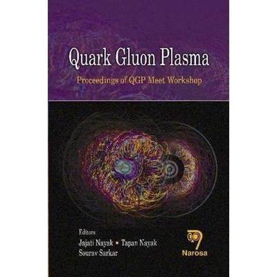 【4周达】Quark Gluon Plasma: Proceedings of Qgp Meet Workshop [9788184874075]