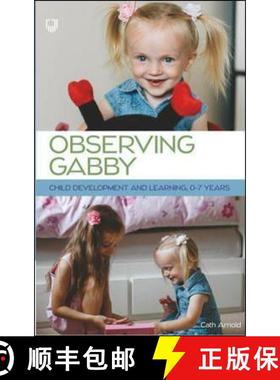 【3-4周达】Observing Gabby: Child Development and Learning, 0-7 Years [9780335249978]