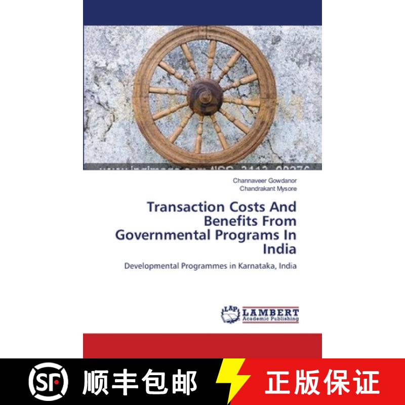 预订 Transaction Costs And Benefits From Governmental Programs In India [9783659154744]