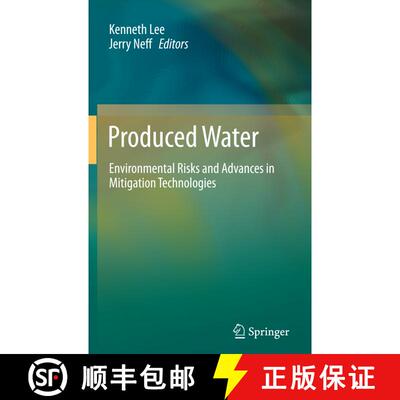 【3-4周达】Produced Water: Environmental Risks and Advances in Mitigation Technologies [9781461400455]