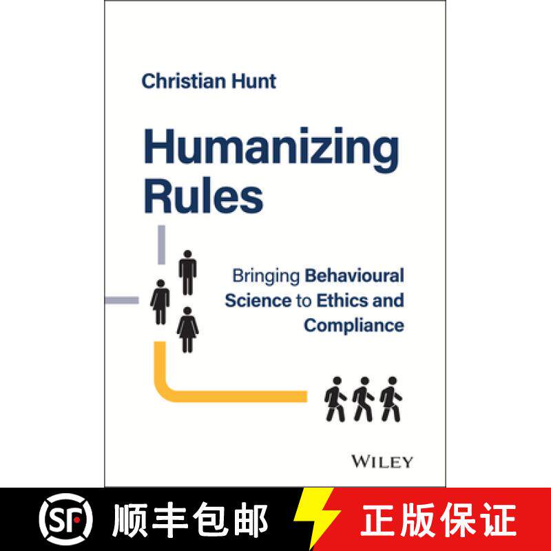 【3-4周达】Humanizing Rules - Bringing Behavioural Science to Ethics and Compliance [9781394177400]