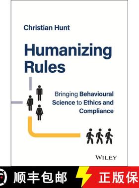 【3-4周达】Humanizing Rules - Bringing Behavioural Science to Ethics and Compliance [9781394177400]