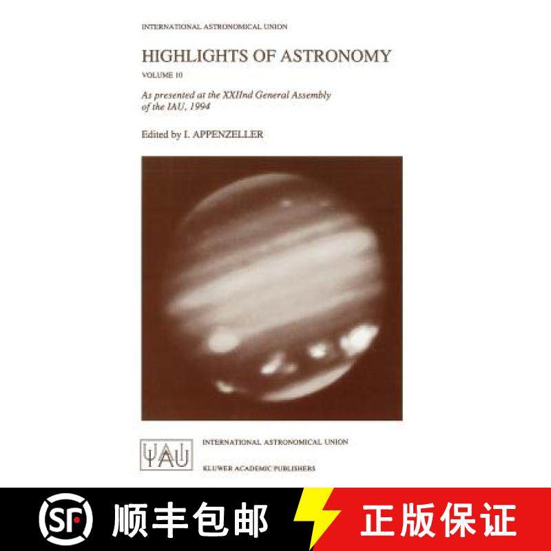 【3-4周达】Highlights of Astronomy: As Presented at the Xxiind General Assembly of the Iau, 1994 [9780792335542]