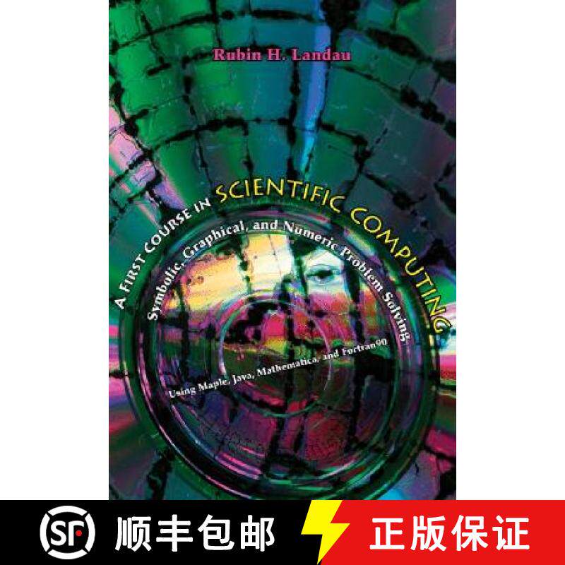 【3-4周达】A First Course in Scientific Computing: Symbolic, Graphic, and Numeric Modeling Using Mapl... [9780691121833]