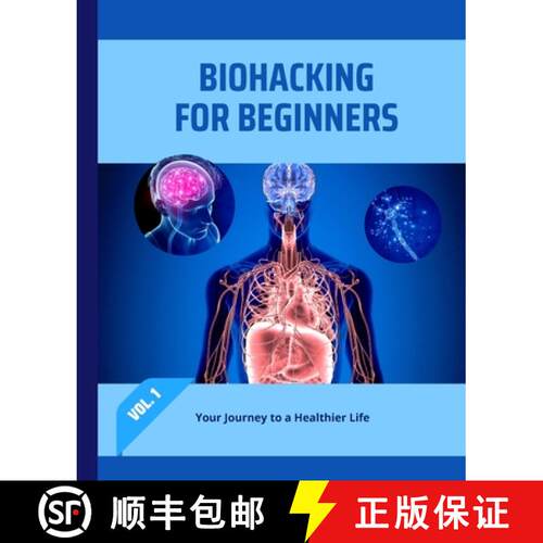 【3-4周达】Biohacking for Beginners: Your Journey to a Healthier Life [9798868938559]
