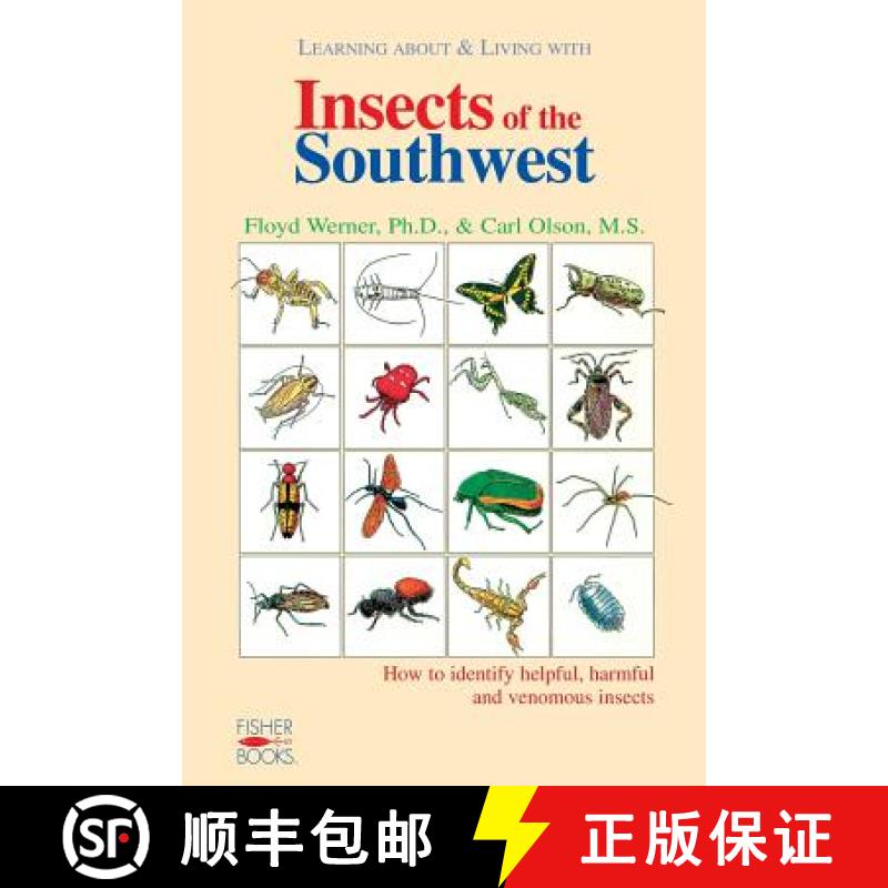【3-4周达】Insects of the Southwest: How to Identify Helpful, Harmful, and Venomous Insects [9781555610609]