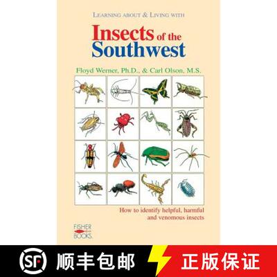 【3-4周达】Insects of the Southwest: How to Identify Helpful, Harmful, and Venomous Insects [9781555610609]