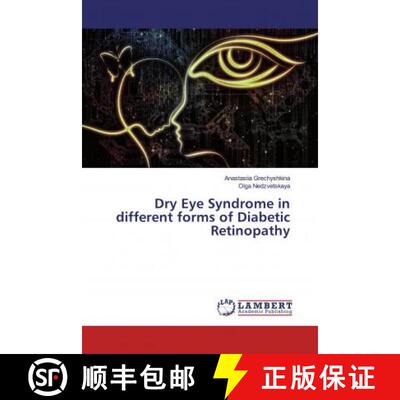 预订 Dry Eye Syndrome in different forms of Diabetic Retinopathy [9786200225559]