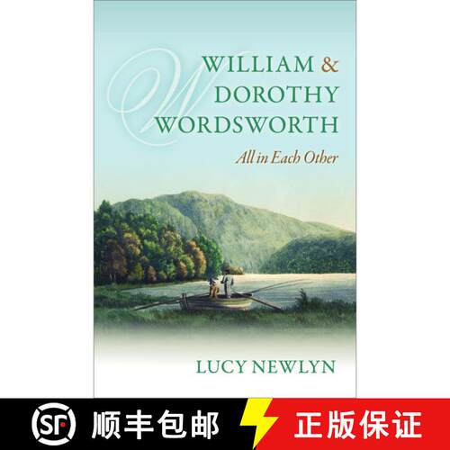 【3-4周达】精装 William and Dorothy Wordsworth: 'All in each other' [9780199696390]