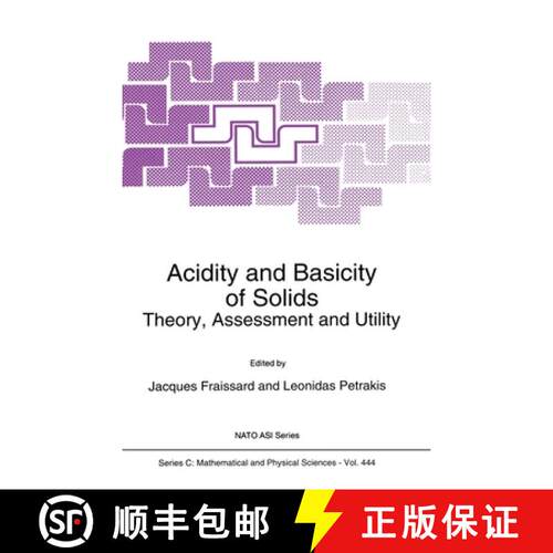 【3-4周达】精装 Acidity and Basicity of Solids: Theory, Assessment and Utility - Proceedings of the N... [9780792331100]