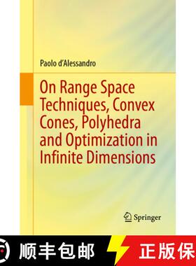 【3-4周达】On Range Space Techniques, Convex Cones, Polyhedra and Optimization in Infinite Dimensions [9783031924767]
