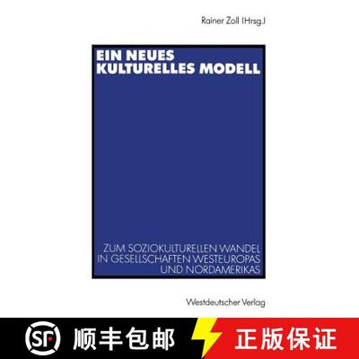 【3-4周达】Ein neues kulturelles Modell : Zum soziokulturellen Wandel in Gesellschaften Westeuropas u... [9783531124193]