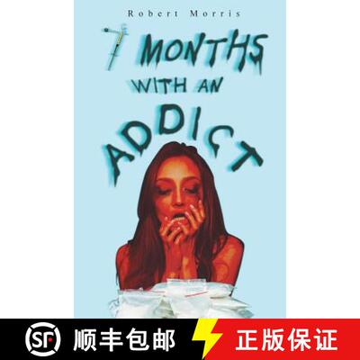 【3-4周达】Seven Months with an Addict [9781643506128]