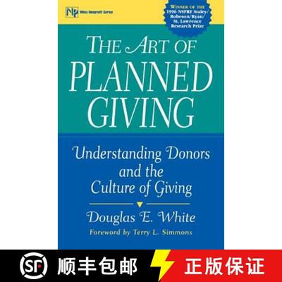 【3-4周达】The Art Of Planned Giving: Understanding Donors And The Culture Of Giving [Wiley经管] [9780471298465]