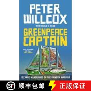 【3-4周达】Greenpeace Captain: Bizarre wanderings on the Rainbow Warrior [9781910985526]