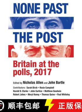 【3-4周达】None past the post : Britain at the polls, 2017 [9781526133281]