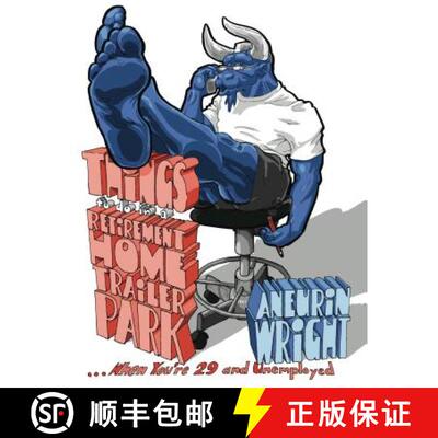 【3-4周达】Things to Do in a Retirement Home Trailer Park: . . . When You're 29 and Unemployed [9780271071121]