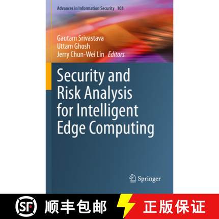 【3-4周达】Security and Risk Analysis for Intelligent Edge Computing [9783031281525]