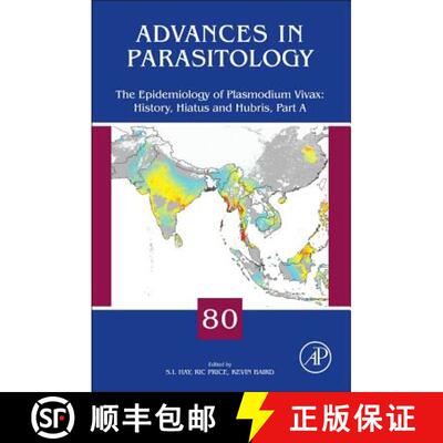【3-4周达】The Epidemiology of Plasmodium Vivax: History, Hiatus and Hubris: Volume 80 [9780123979001]