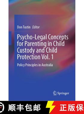 【3-4周达】Psycho-Legal Concepts for Parenting in Child Custody and Child Protection Vol. 1: Policy P... [9789819761432]