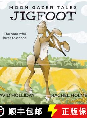 【3-4周达】JIGFOOT: Moon Gazer Tales - The hare who loves to dance [9781839527982]