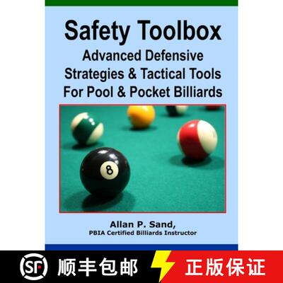 【3-4周达】Safety Toolbox: Advanced Defensive Strategies & Tactical Tools for Pool & Pocket Billiards [9781625052117]