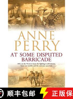 【3-4周达】At Some Disputed Barricade (World War I Series, Novel 4): A magnificent novel of murder an... [9780755334087]