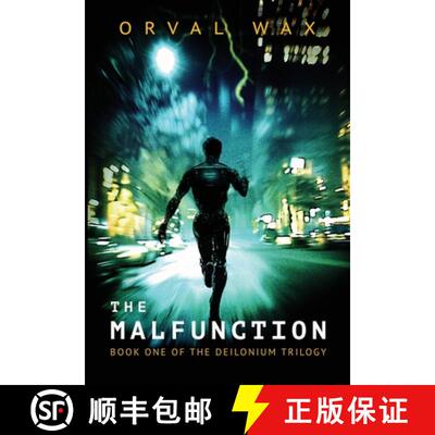 【3-4周达】The Malfunction: Book 1 of The Deilonium Trilogy [9781960283078]