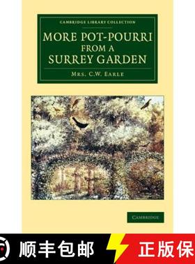 【3-4周达】More Pot-Pourri from a Surrey Garden: - More Pot-Pourri from a Surrey Garden [9781108076661]