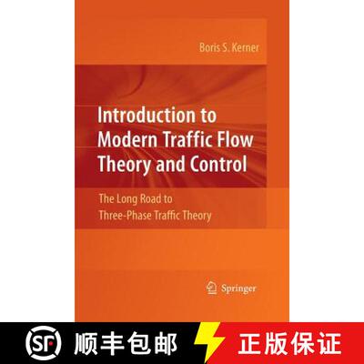 【3-4周达】Introduction to Modern Traffic Flow Theory and Control : The Long Road to Three-Phase Traf... [9783642424793]