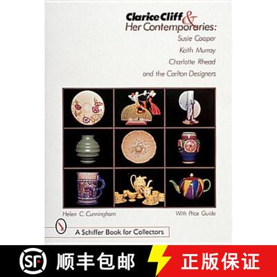 【3-4周达】Clarice Cliff and Her Contemporaries: Susie Coer, Keith Murray, Charlotte Rhead, and the C... [9780764307065]