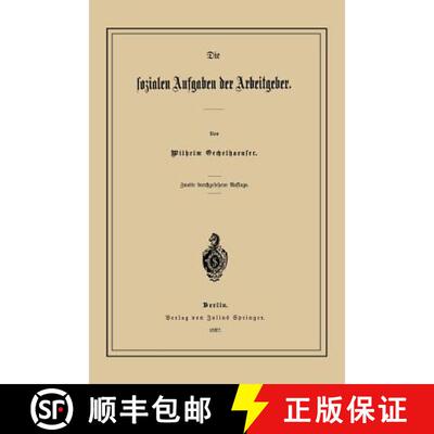 【3-4周达】Die Sozialen Aufgaben der Arbeitgeber (2. Auflage 1887) (2. Auflage 1887) [9783642940712]