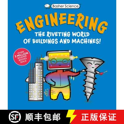 【3-4周达】Basher Science: Engineering: The Riveting World of Buildings and Machines [9780753480755]