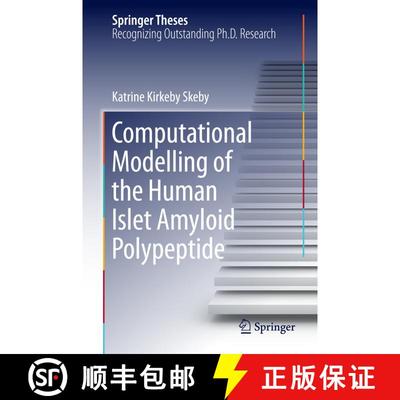 【3-4周达】Computational Modelling of the Human Islet Amyloid Polypeptide (1st ed. 2016) (1st ed. 201... [9783319200392]