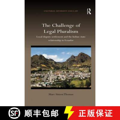 【3-4周达】The Challenge of Legal Pluralism: Local Dispute Settlement and the Indian-State Relationsh... [9780367596088]