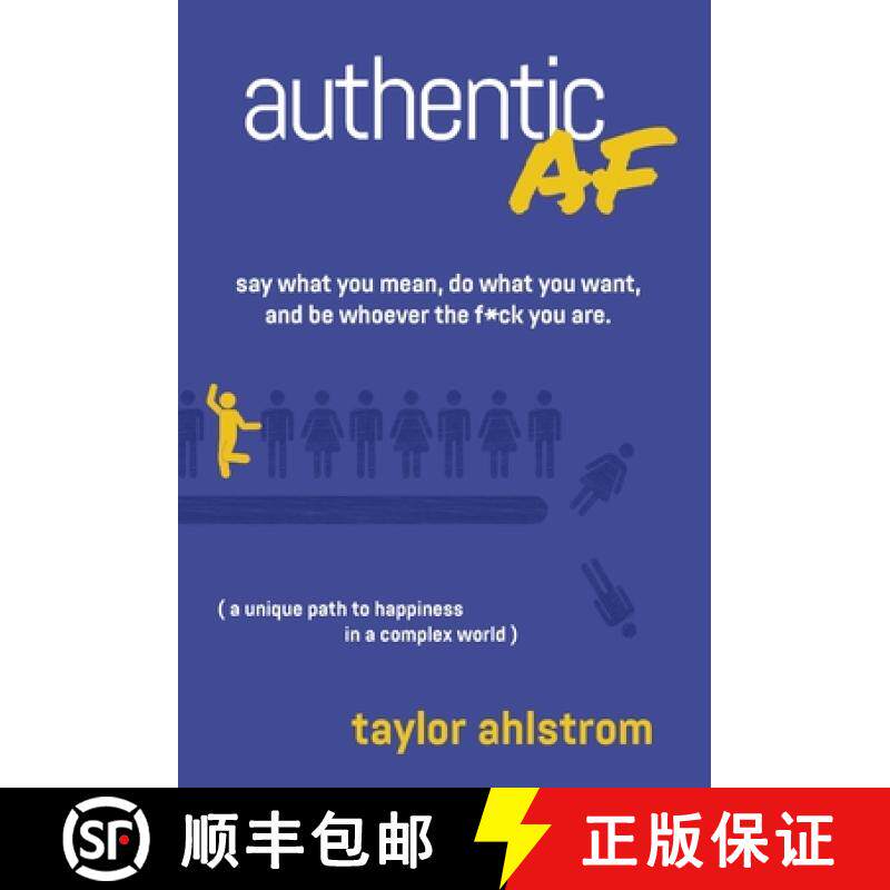 【3-4周达】Authentic AF: Say what you mean, Do what you want, and Be whoever the F*ck you are (a uniq... [9798985033342]