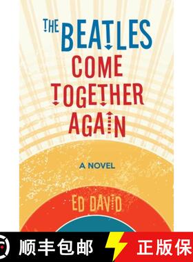 预订 The Beatles Come Together Again: A Novel [9781735694603]