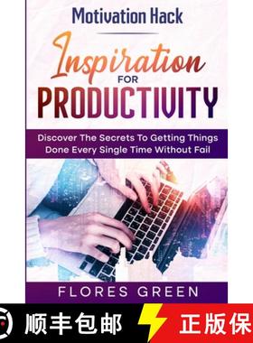 预订 Motivation Hack: Inspiration For Productivity - Discover The Secrets To Getting Things Done Ever... [9789814952323]