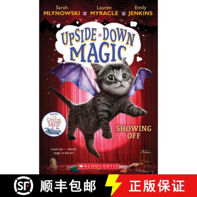 【3-4周达】Showing Off (Upside-Down Magic #3): Volume 3 [9780545800549]