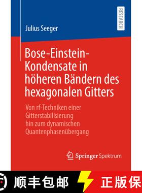 【3-4周达】Bose-Einstein-Kondensate in Hoeheren Bandern Des Hexagonalen Gitters: Von Rf-Techniken Ein... [9783658359119]