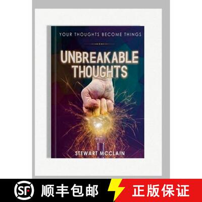 【3-4周达】Unbreakable Thoughts: Your Thoughts Become Things [9781312798618]